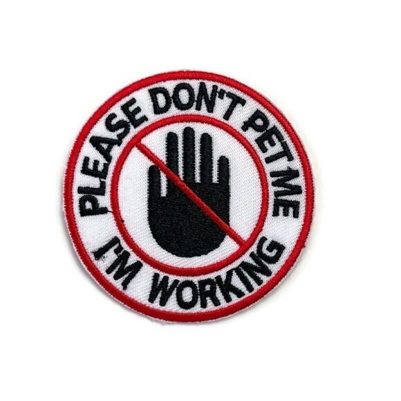 Service Animal Please Don’t Pet Me Embroidered Patch - Picture 1 of 3